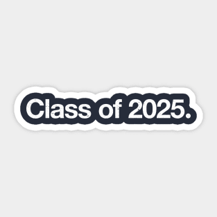 Class of 2025. Sticker